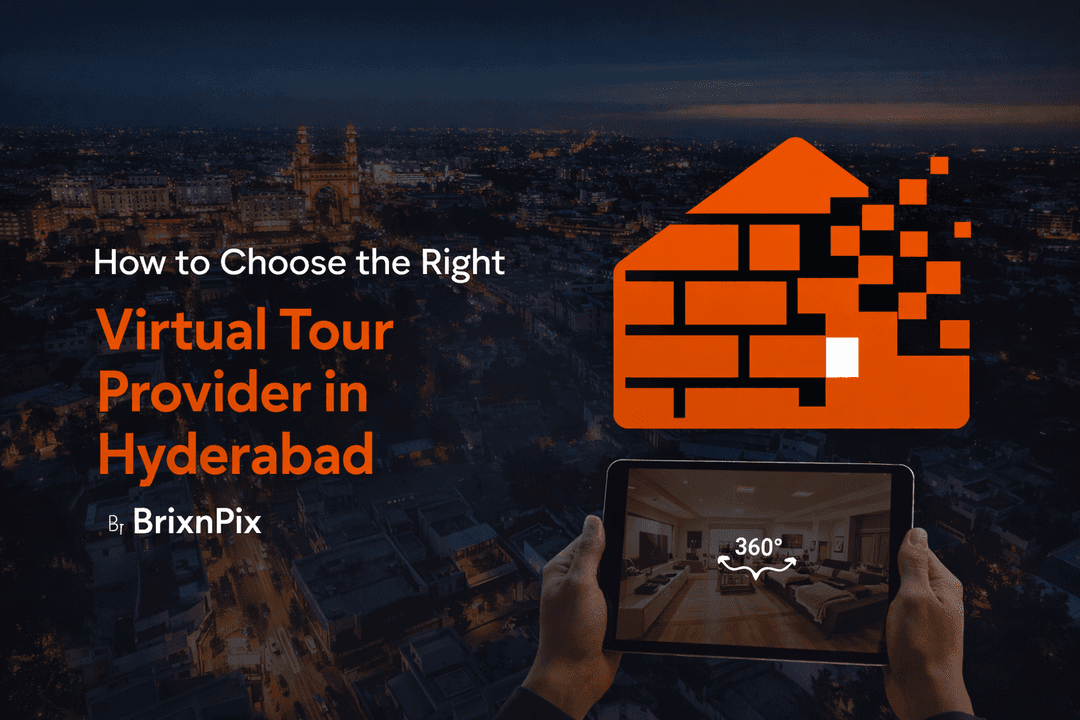 How to Choose the Right Virtual Tour Provider in Hyderabad